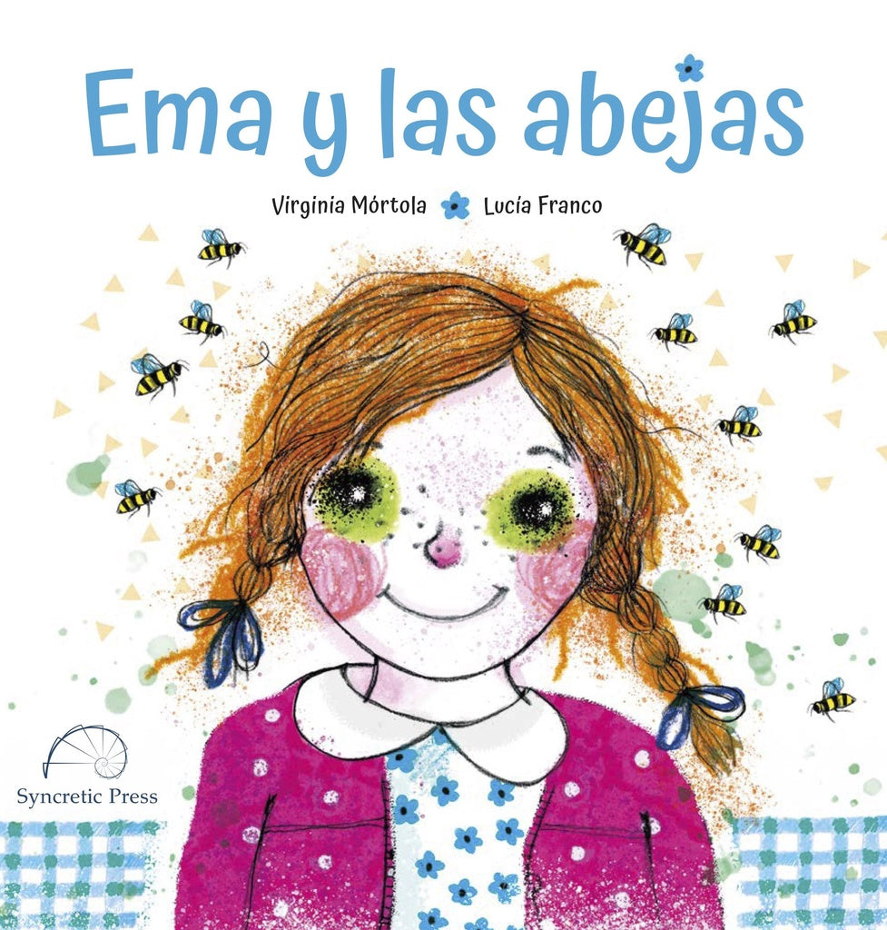 EMA Y LAS ABEJAS.. | Virginia Mortola
