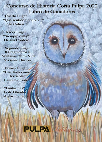 Pulpa 2022 - Ganadores del Concurso - Historia Corta | Cohen, Obrador y otros