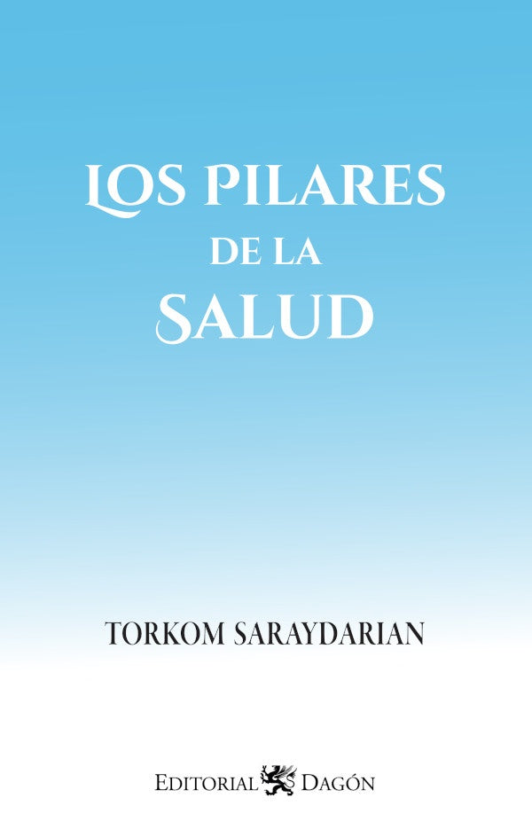Los Pilares de la Salud | Torkom Saraydarian