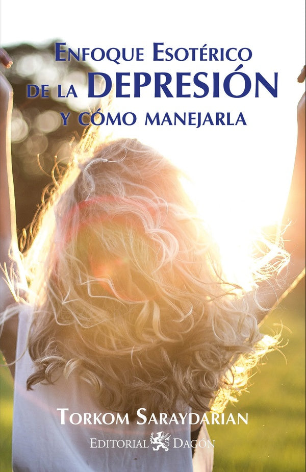 Enfoque esotérico de la Depresión | Torkom Saraydarian
