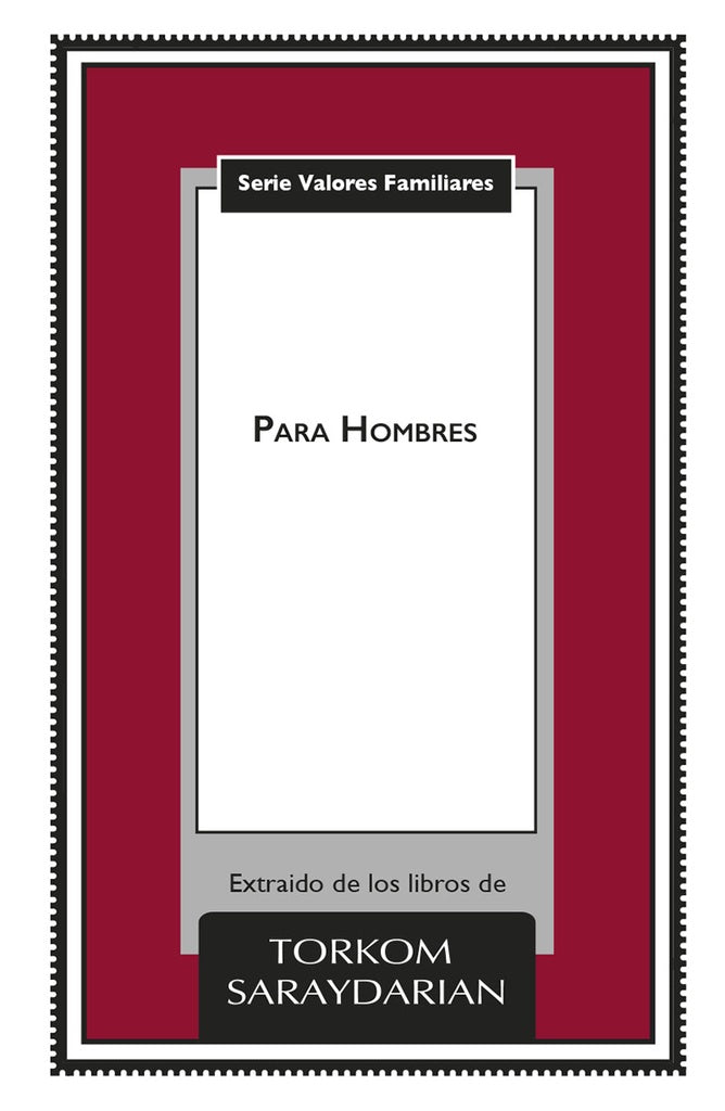 Valores Familiares: Para Hombres | Torkom Saraydarian