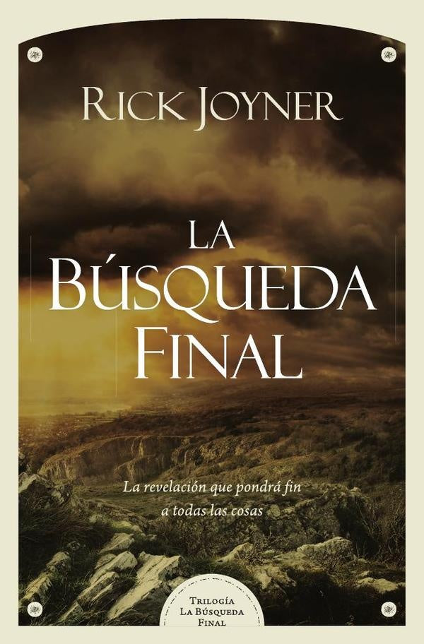 La búsqueda final | Rick Joyner
