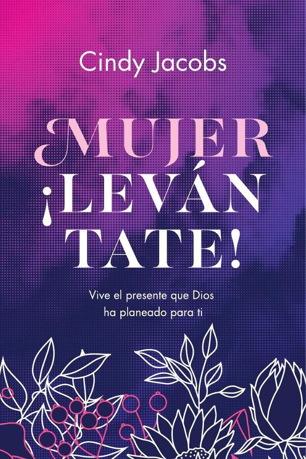 Mujer ¡levántate! | Cindy Jacobs