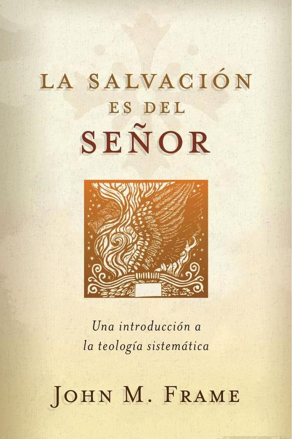 La salvación es del Señor | John M. Frame