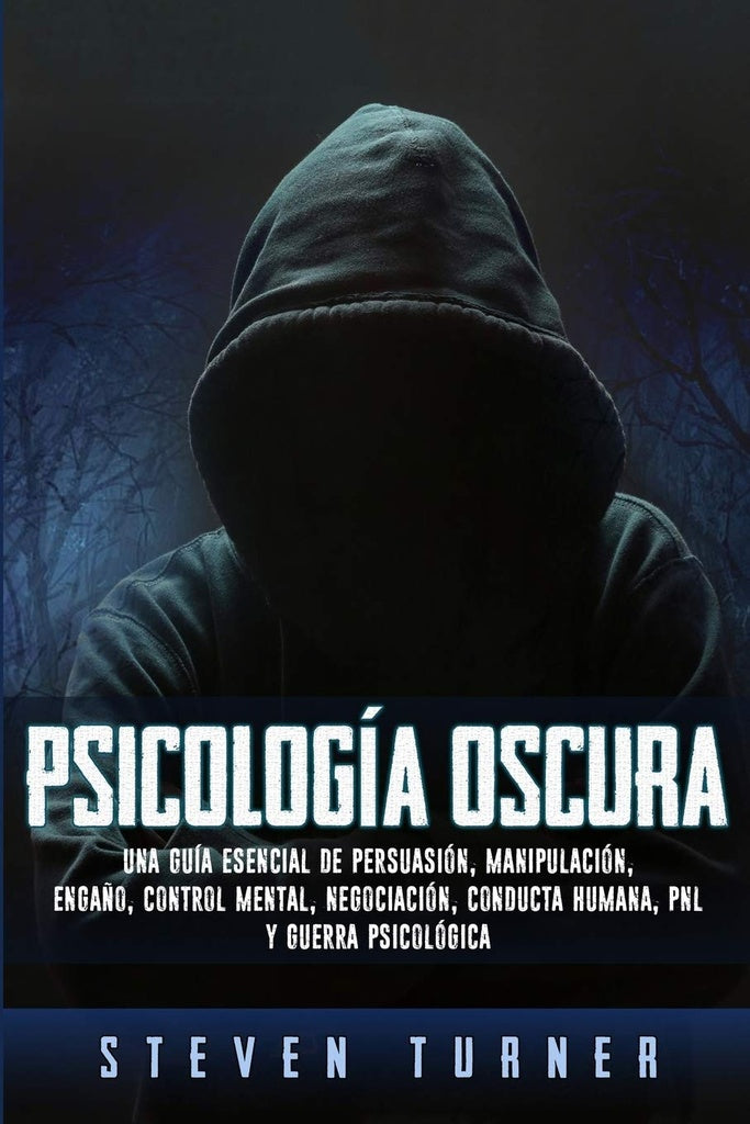 PSICOLOGÍA OSCURA.. | STEVEN  TURNER
