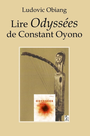 Lire Odyssées de Constant Oyono | Ludovic Obiang