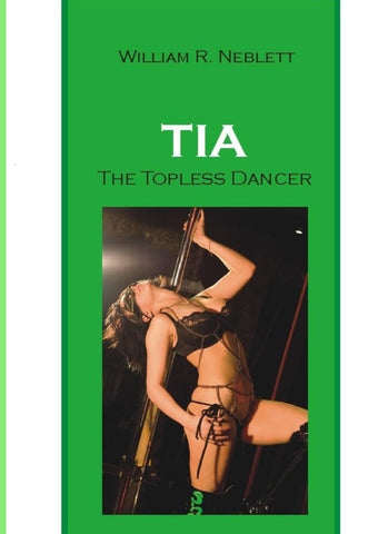 Tia, The Topless Dancer | William R. Neblett