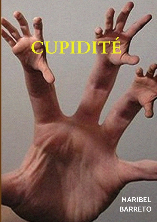 Cupidité  | MARIBEL BARRETO