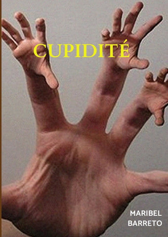 Cupidité  | MARIBEL BARRETO