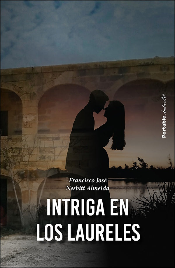 Intriga en Los Laureles | Francisco José Nesbitt Almeida
