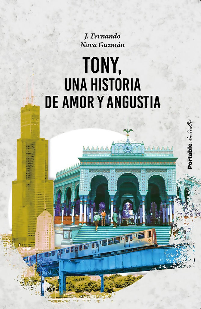 Tony, una historia de amor y angustia | J. Fernando Nava Guzmán