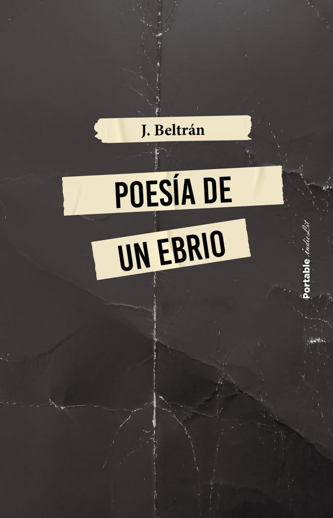 Poesía de un ebrio | Beltrán J.