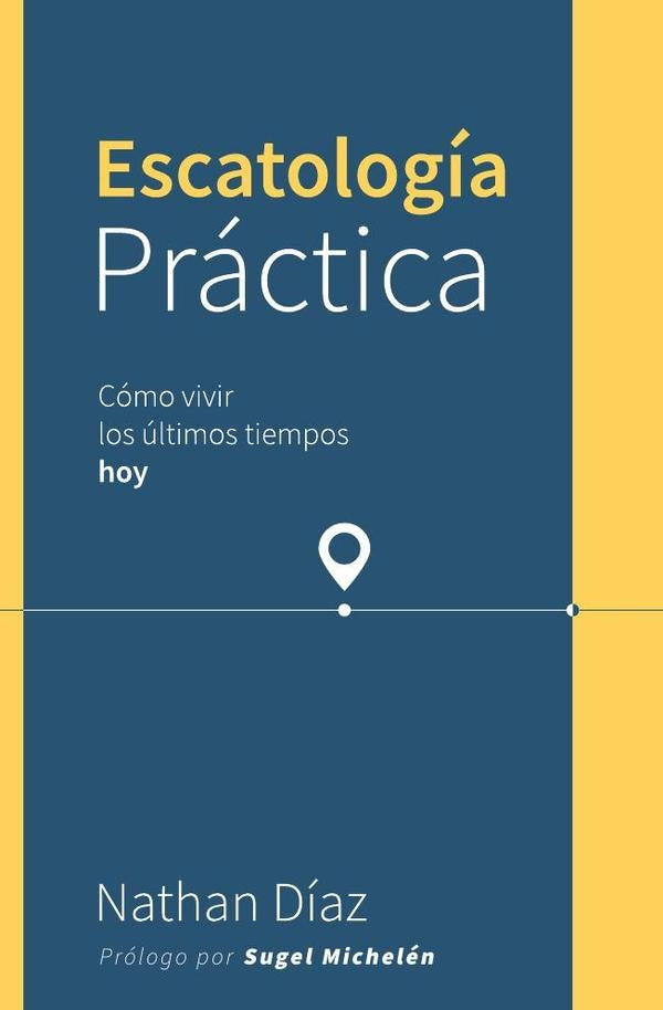 Escatología práctica | Nathan Díaz