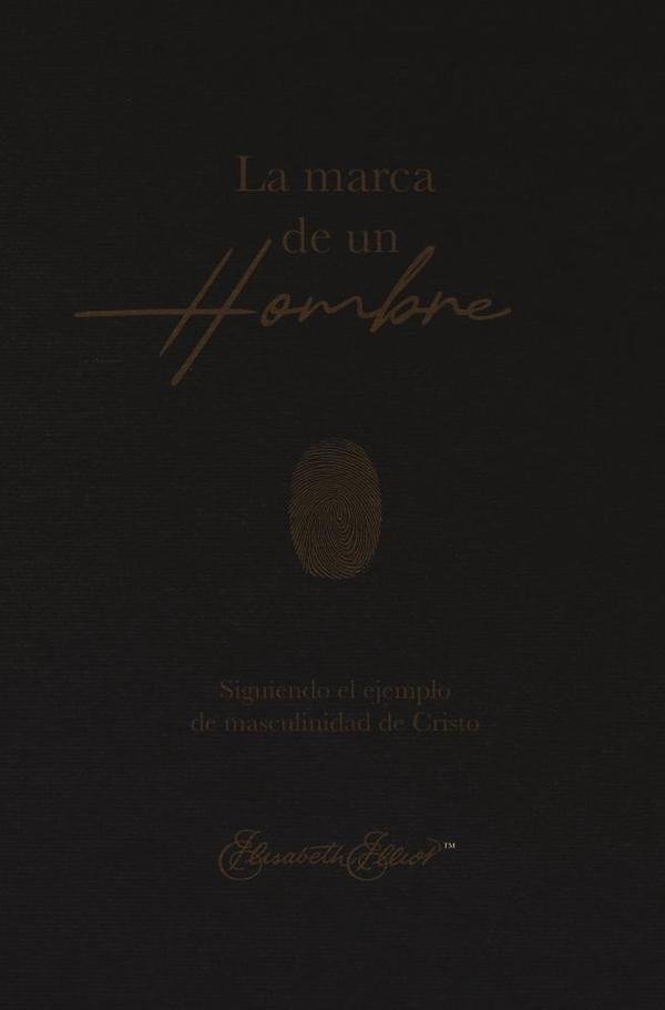 La marca de un hombre | Elisabeth Elliot