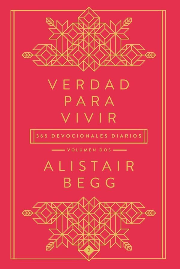 Verdad para vivir, volumen 2 | Alistair Begg
