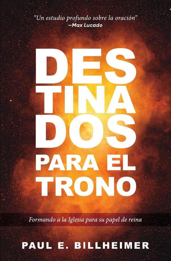Destinados para el trono | Paul E. Billheimer