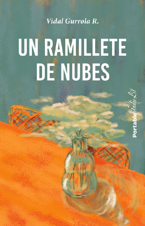 Un ramillete de nubes | Vidal  Gurrola R.
