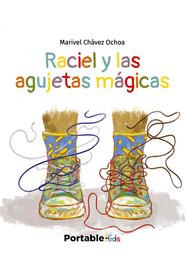 Raciel y las agujetas mágicas | Marivel  Chávez Ochoa