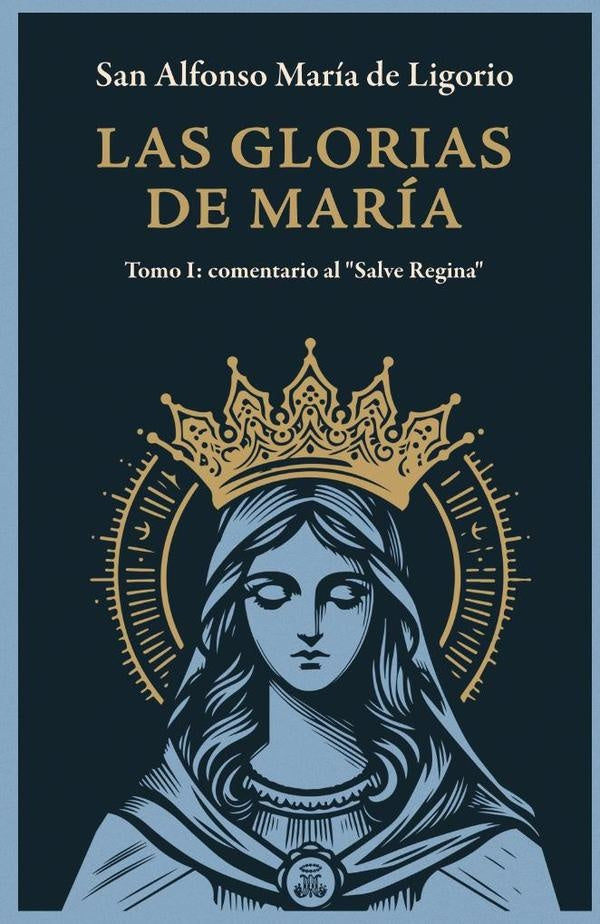 Las Glorias de María | Alfonso María de Ligorio
