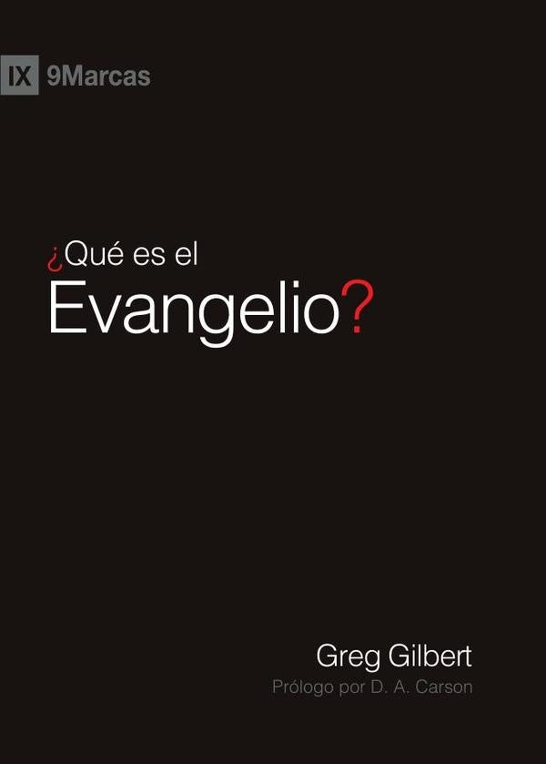 ¿Qué es el evangelio? | Greg Gilbert