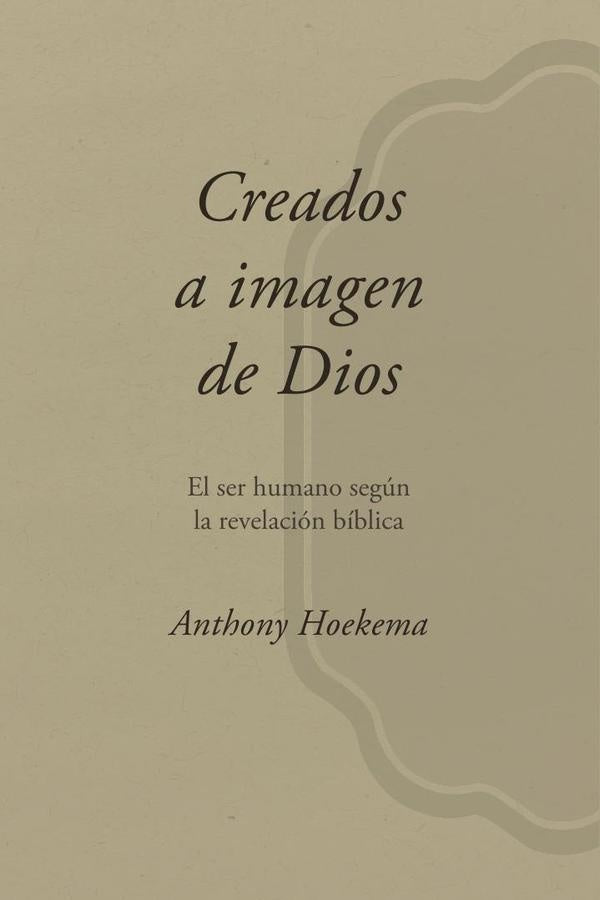 Creados a imagen de Dios | Hoekema, Blanch