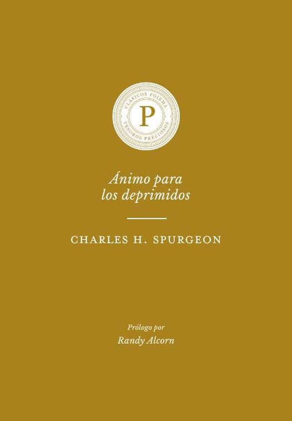 Ánimo para los deprimidos | Charles H. Spurgeon