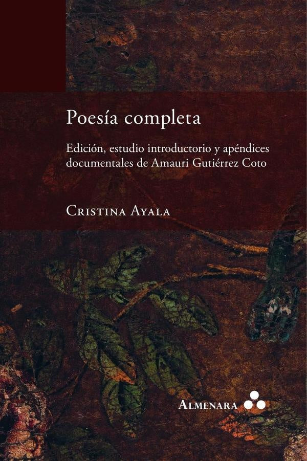 Poesía completa. Edición, estudio introductorio y apéndices documentales de A. Gutiérrez Coto | Amauri Gutiérrez Coto