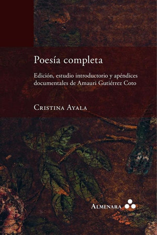 Poesía completa. Edición, estudio introductorio y apéndices documentales de A. Gutiérrez Coto | Amauri Gutiérrez Coto