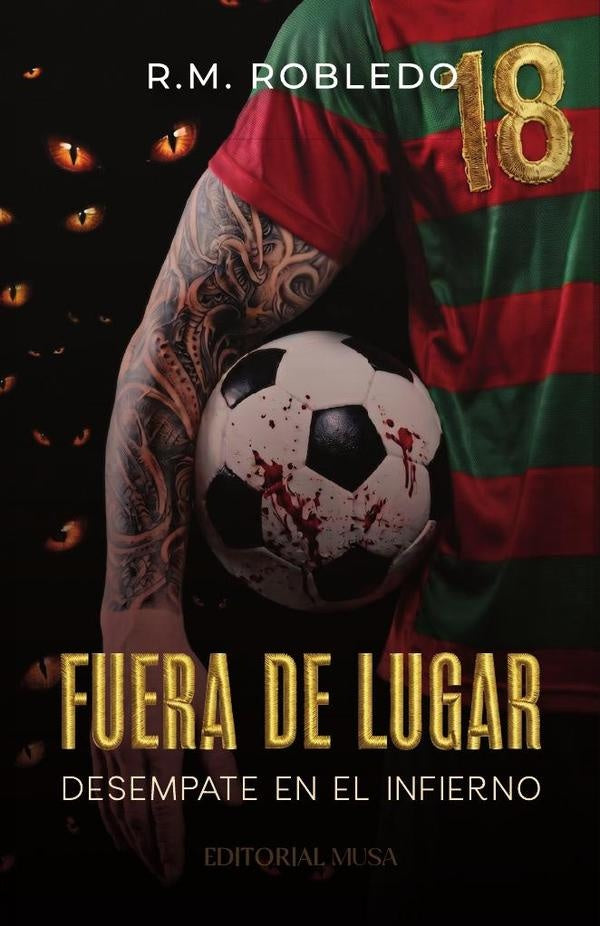 Fuera de lugar: Desempate en el infierno | R.M. Robledo