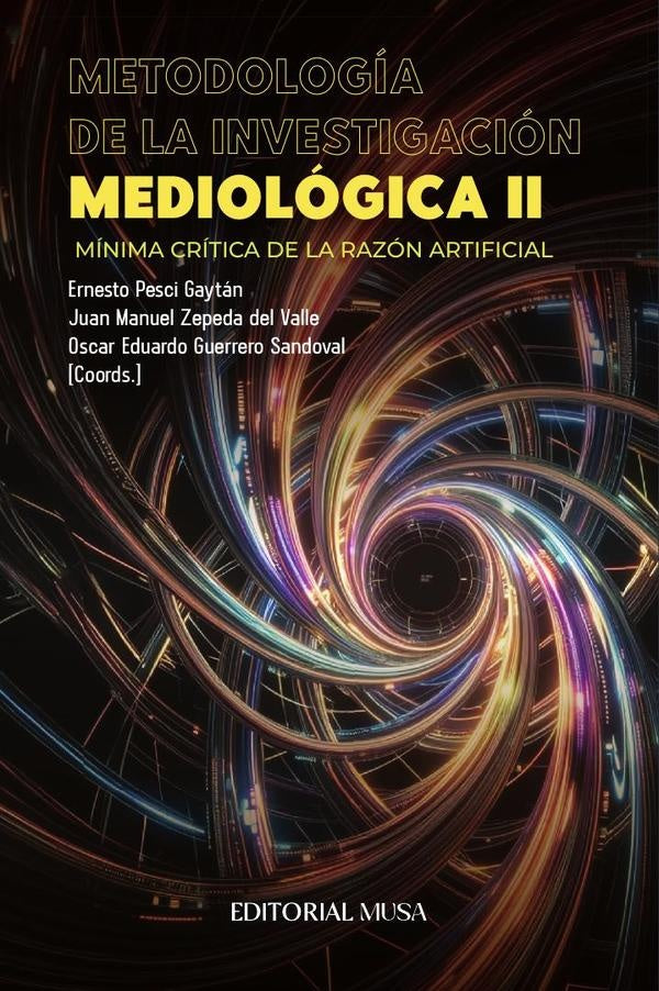 Metodología de la investigación mediológica II | Zepeda del Valle, Guerrero Sandoval y otros