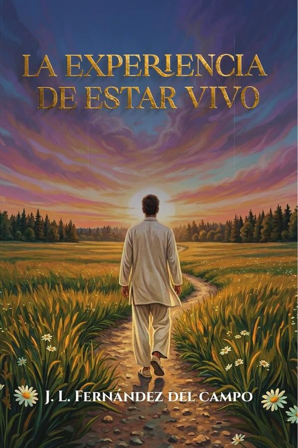 La Experiencia de Estar Vivo | Jorge Luis Fernández del Campo Ruiz