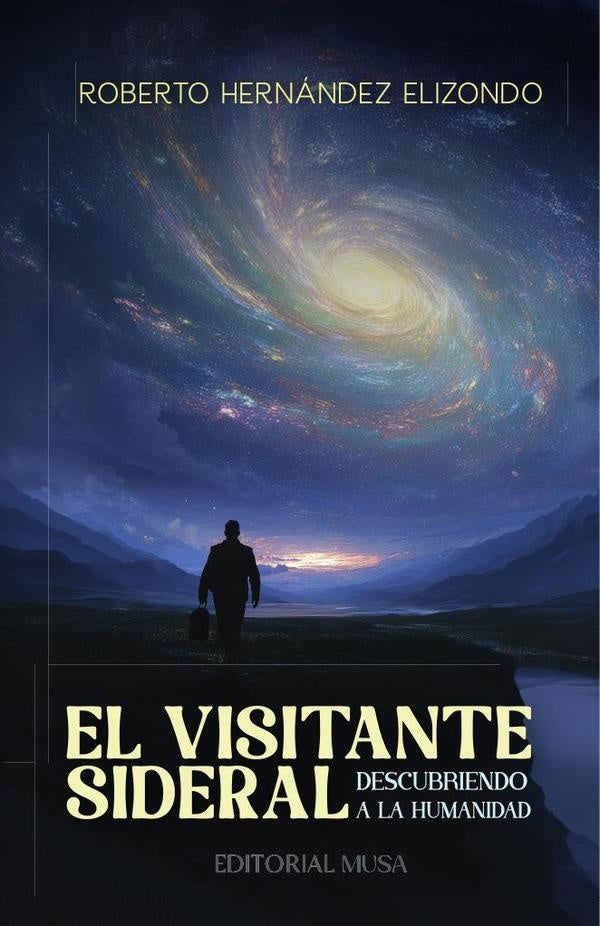 El Visitante Sideral | Roberto Hernández Elizondo