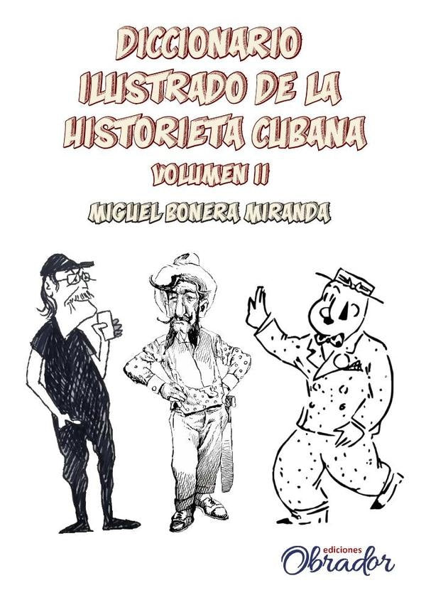 Diccionario ilustrado de la historieta cubana | Miguel Bonera Miranda