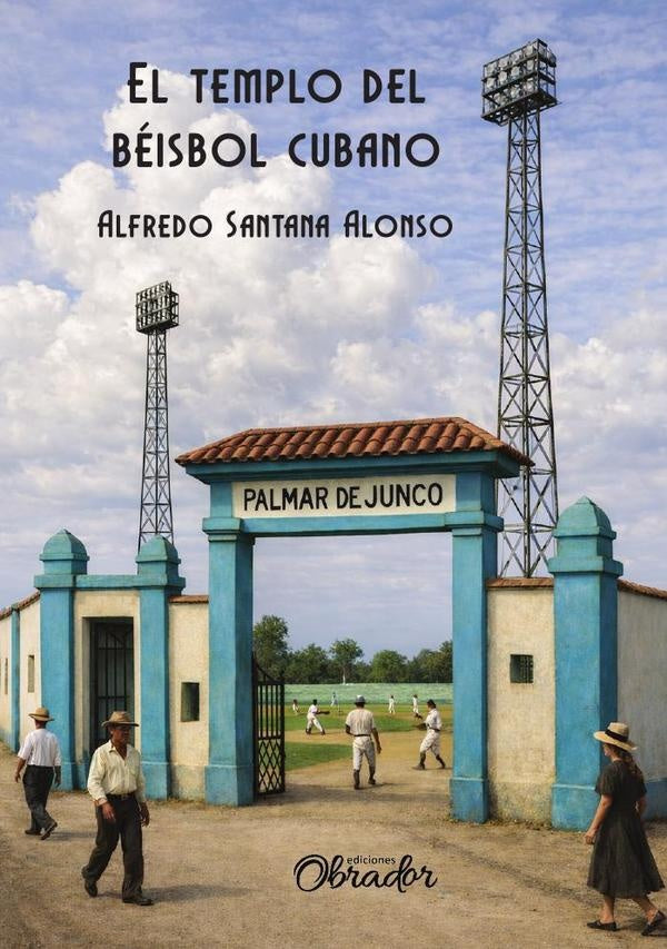 El templo del béisbol cubano | Alfredo Lauro Santana Alonso