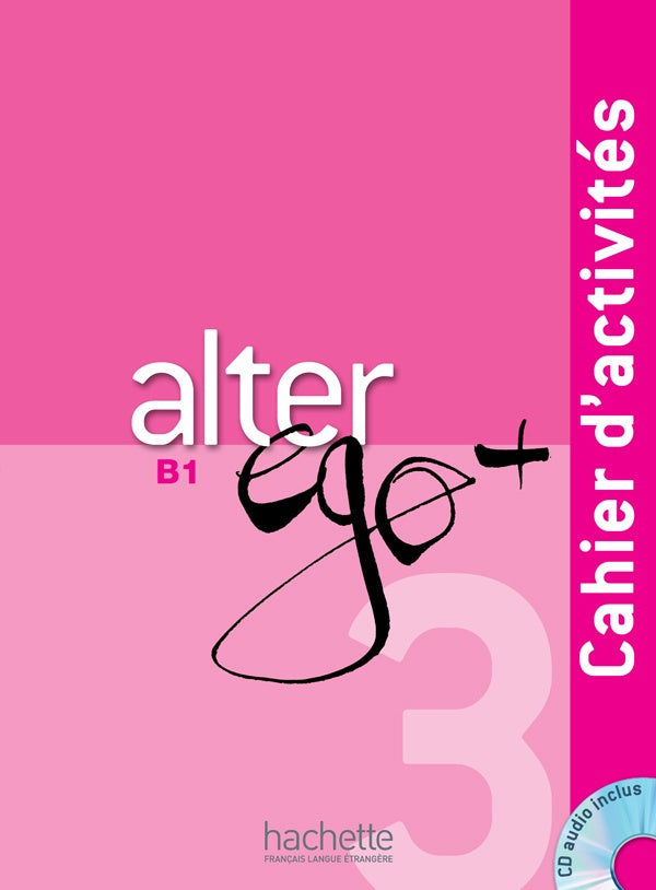 ALTER EGO PLUS 3 (B1) EJERCICIOS + CD