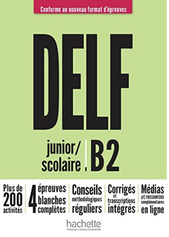 DELF B2 Scolaire et Junior (nouveau format dépreuves)