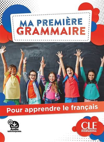 MA PREMIERE GRAMMAIRE POUR APPRENDRE LE FRANCAIS..