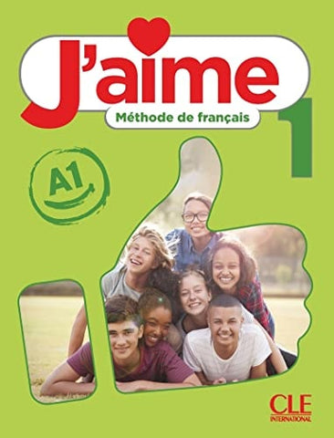 J'AIME 1 - NIVEAU A1 - LIVRE DE L'ÉLÈVE..