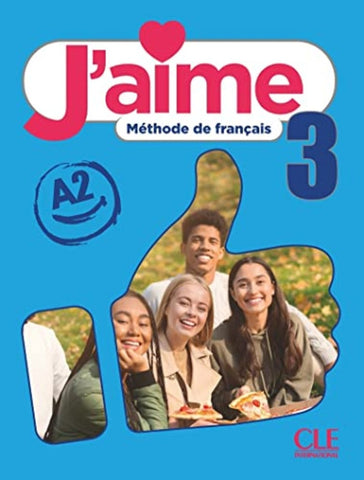 J'AIME NIVEAU 3 A2 METHODE DE FRANCAIS..