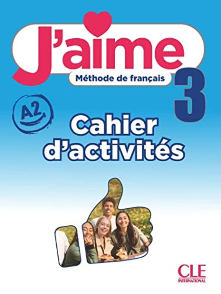 J'AIME NIVEAU 3 CAHIER D'ACTIVITES..
