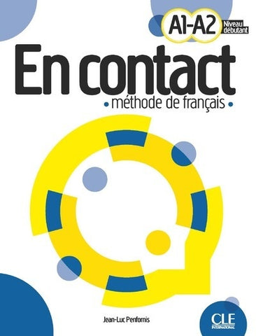EN CONTACT - NIVEAU A1 / A2 METHODE DE FRANCAIS..