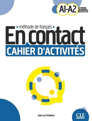 EN CONTACT - NIVEAU A1 / A2 - CAHIER D ACTIVITS..