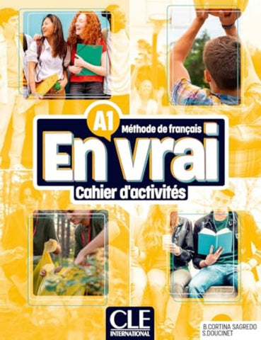 EN VRAI CAHIER D'EXERCICES NIVEAU A1 METHODE DE FRANCAIS..