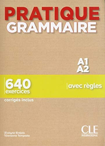 PRATIQUE GRAMMAIRE A1-A2..