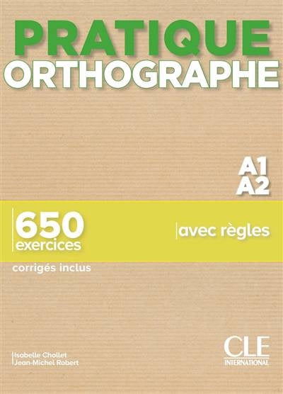 PRATIQUE ORTHOGRAPHE NIV. A1. A2..
