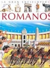 La gran enciclopedia. Los Romanos