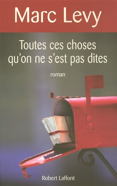 Toutes ces choses quon ne sest pas dites | Marc  Levy