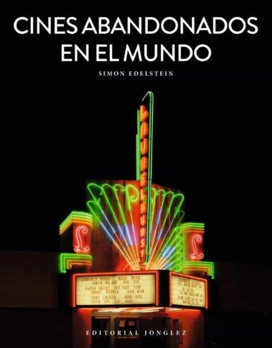 CINES ABANDONADOS EN EL MUNDO | SIMON EDELSTEIN