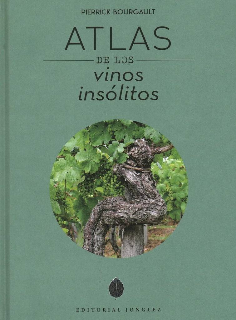 ATLAS DE LOS VINOS INSOLITOS | PIERRICK BORGAULT