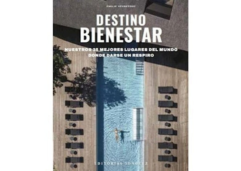 DESTINO BIENESTAR | EMILIE VEYRETOUT